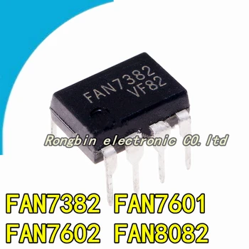 5VNT FAN7382 FAN7601 FAN7602 DIP8 Galia IC