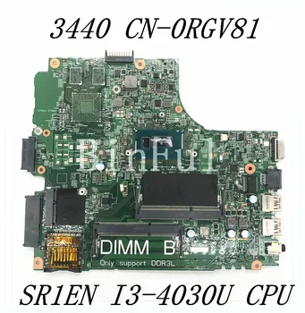 KN-0RGV81 0RGV81 RGV81 Aukštos Kokybės Mainboard Dell Latitude 3440 Nešiojamojo kompiuterio pagrindinę Plokštę Su SR1EN I3-4030U CPU 100% Visiškai Išbandytas
